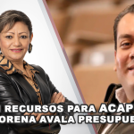 Sin recursos para Acapulco,Morena avala Presupuesto 2024
